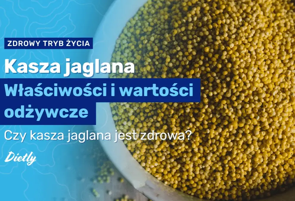 Czy kasza jaglana jest dietetyczna? Odkryj jej zdrowotne właściwości